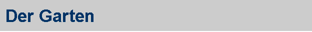 Der Garten