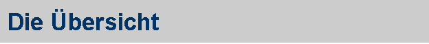 Die �bersicht